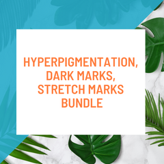 Hyperpigmentation, Dark Marks, Stretch Marks Bundle
